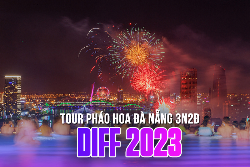 Tour pháo hoa Đà Nẵng 3N2Đ